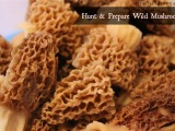 How To: Hunt and Prepare Wild Mushrooms